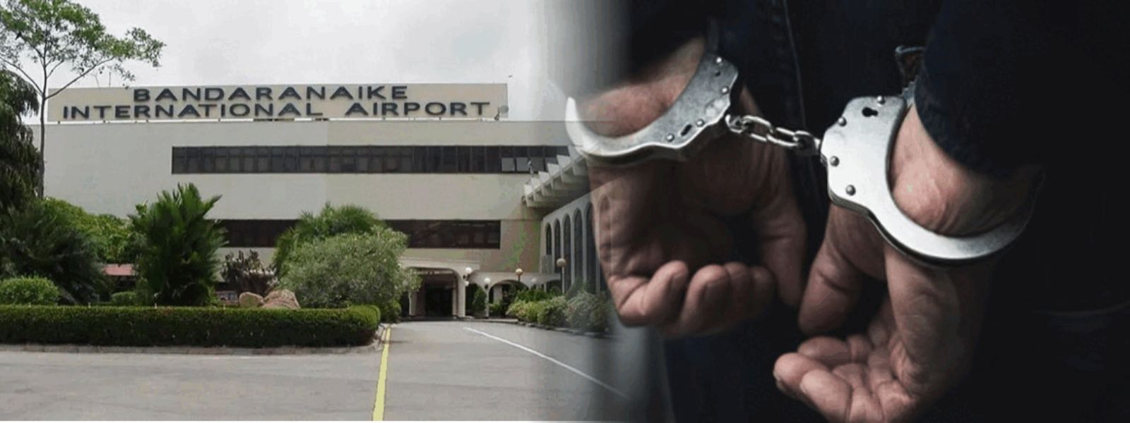 2 Passengers Nabbed at BIA With Over Rs.16Mn Drugs